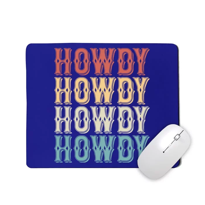 Howdy Vintage Western Cow Rodeo Southern Horse Lover Gift Mousepad