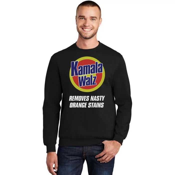 Harris Walz 2024 Removes Nasty Orange Stains Tall Sweatshirt