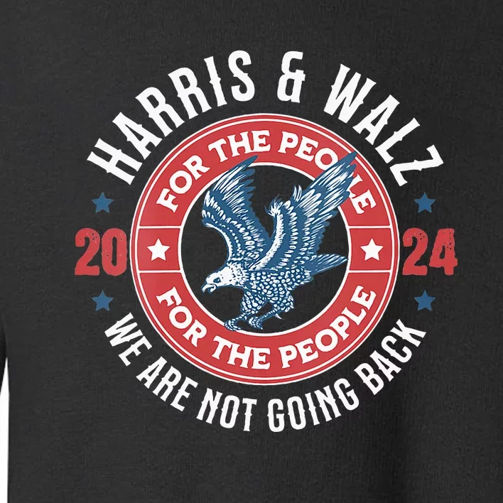 Harris Walz 2024 Election President Kamala Harris Tim Waltz Toddler Sweatshirt