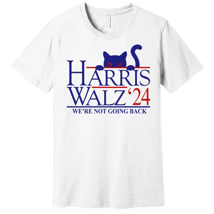 Harris Waltz 2024 Were Not Going Back Funny Cat Lady Premium T-Shirt