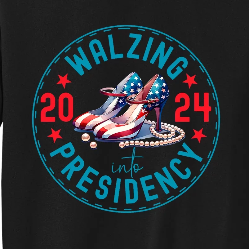 Harris Waltz 2024 . Walzing Into Presidency 2024. Sweatshirt