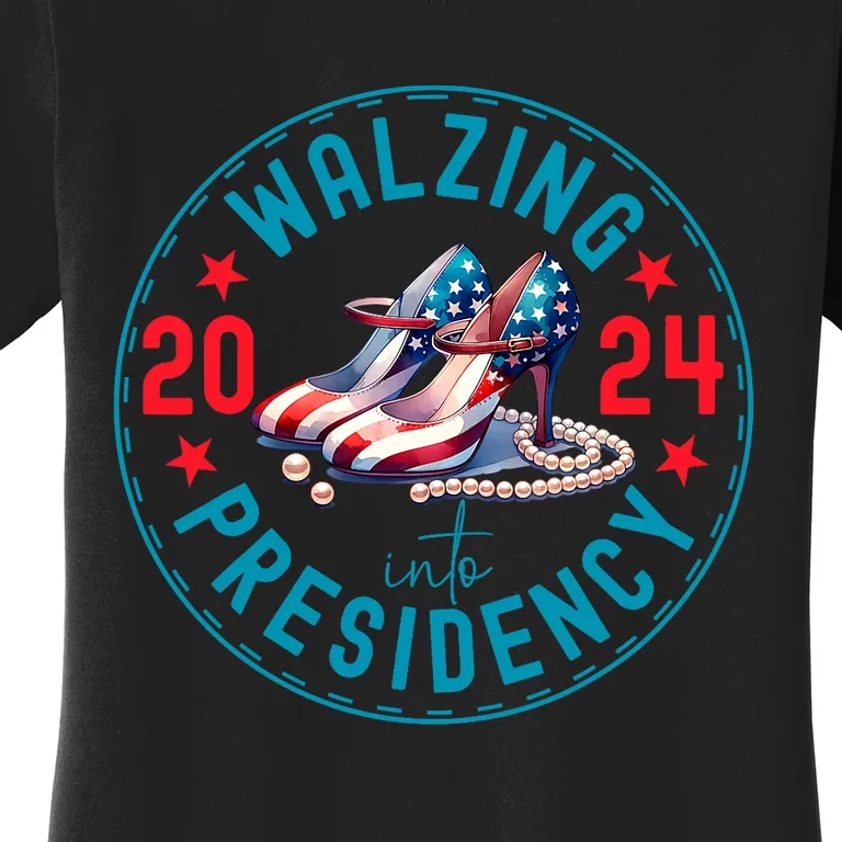 Harris Waltz 2024 . Walzing Into Presidency 2024. Women's T-Shirt