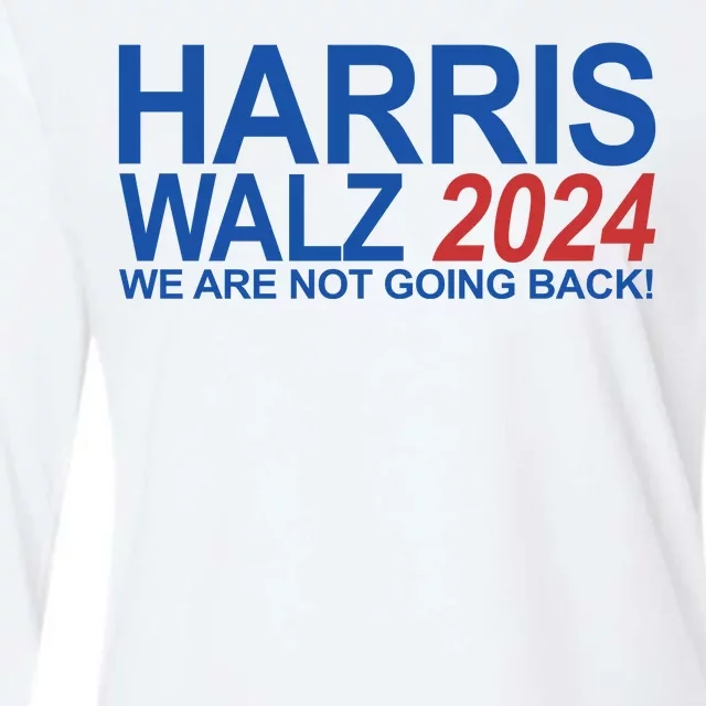 Harris Walz 2024 We Are Not Going Back Political Womens Cotton Relaxed Long Sleeve T-Shirt