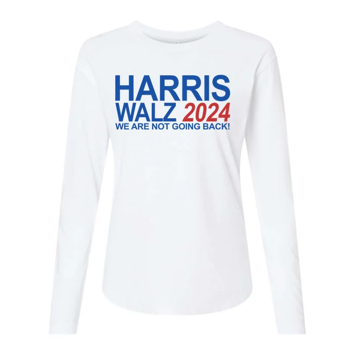 Harris Walz 2024 We Are Not Going Back Political Womens Cotton Relaxed Long Sleeve T-Shirt