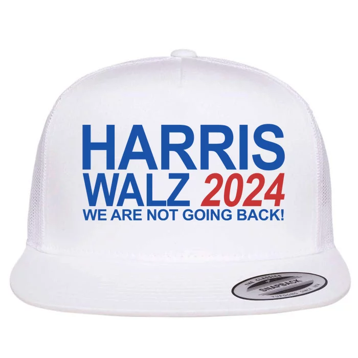 Harris Walz 2024 We Are Not Going Back Political Flat Bill Trucker Hat