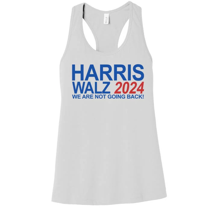 Harris Walz 2024 We Are Not Going Back Political Women's Racerback Tank