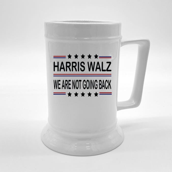 Harris Walz 2024 We Are Not Going Back Kamala Harris Front & Back Beer Stein