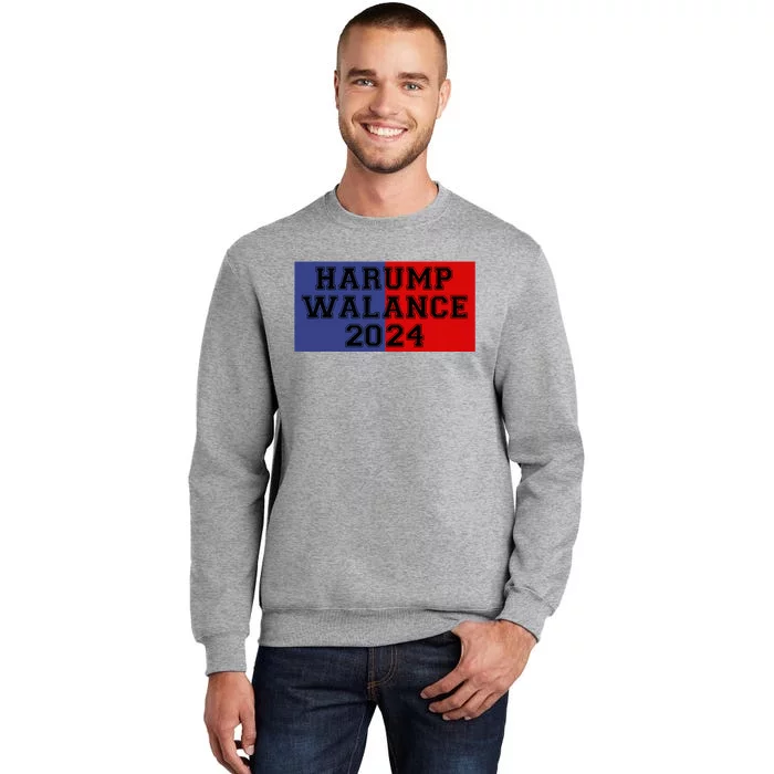 Harump Walance 2024 Harris Trump Walz Vance Funny 2024 Tall Sweatshirt