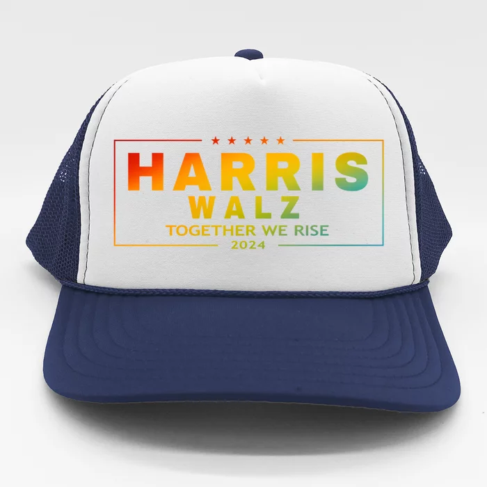 Harris Walz 2024 Together We Rise Lgbt Funny Gift Trucker Hat