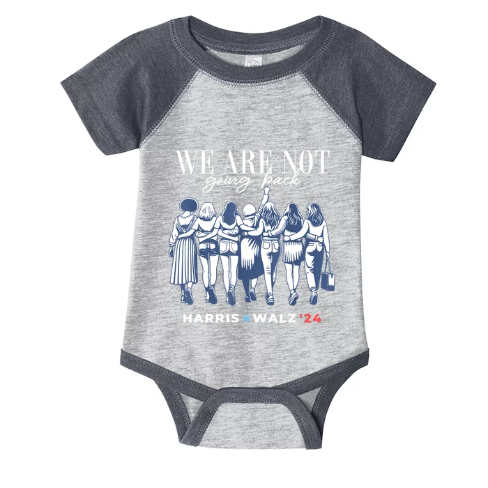 Harris Waltz 2024 Tim Waltz 24 We Re Not Going Back Infant Baby Jersey Bodysuit