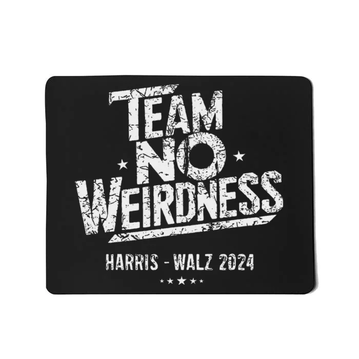 Harris Walz 2024 Team No Weirdness Funny Kamala Tim Waltz Mousepad