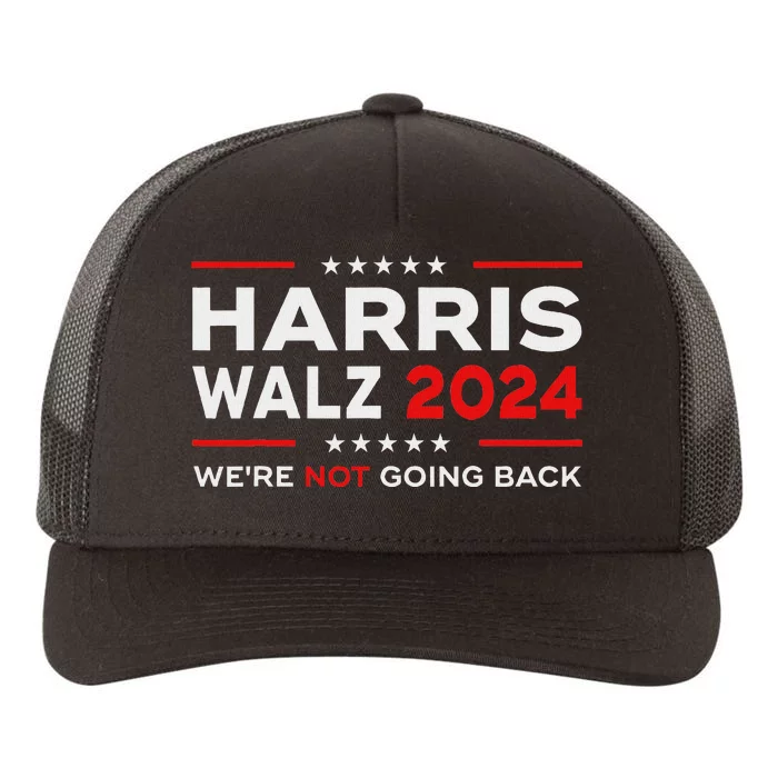 Harris Waltz 2024 Harris Tim Waltz 24 We Are Not Going Back Yupoong Adult 5-Panel Trucker Hat