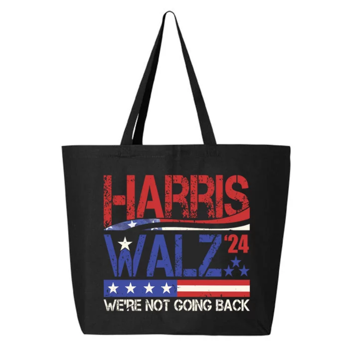 Harris Waltz 2024 Election Were Not Going Back Vintage 25L Jumbo Tote