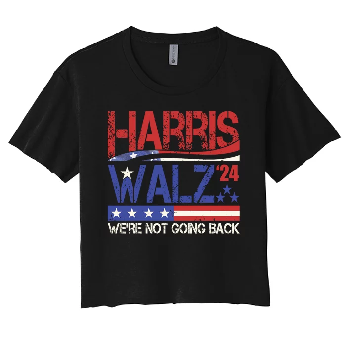 Harris Waltz 2024 Election Were Not Going Back Vintage Women's Crop Top Tee