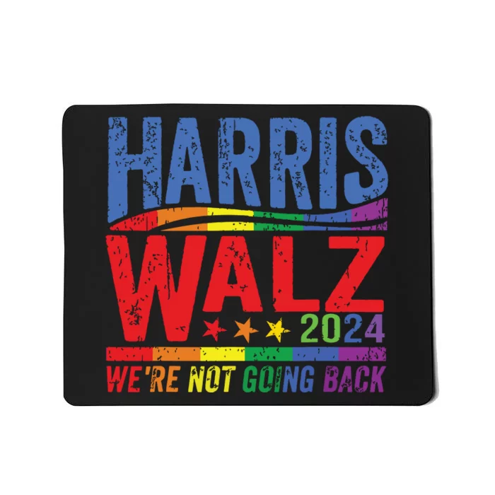 Harris Walz 2024 Were Not Going Back Lgbt Vote Mousepad