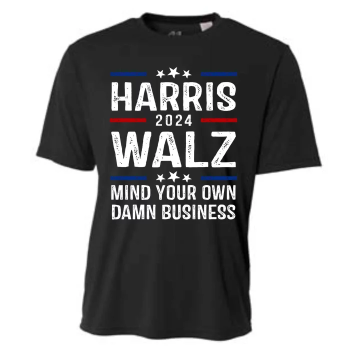 Harris Walz 2024 Mind Your Own Damn Business Cooling Performance Crew T-Shirt