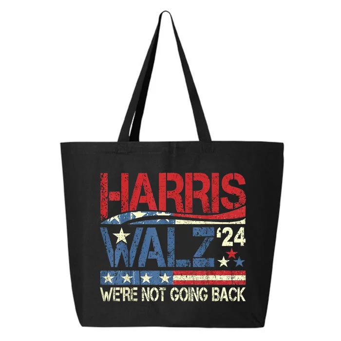 Harris Walz 2024 We Are Not Going Back 25L Jumbo Tote