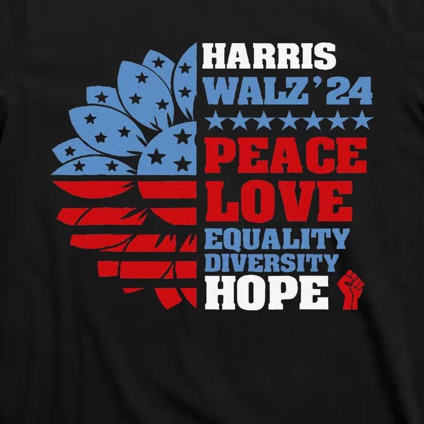 Harris Walz 2024 Peace Love Equality Diversity Hope Election Gift T-Shirt