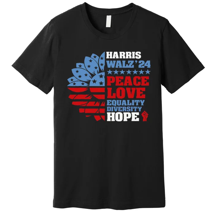 Harris Walz 2024 Peace Love Equality Diversity Hope Election Gift Premium T-Shirt