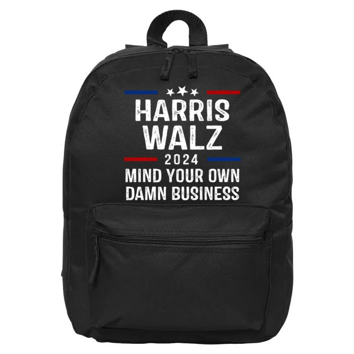 Harris Walz 2024 Mind Your Own Damn Business 16 in Basic Backpack