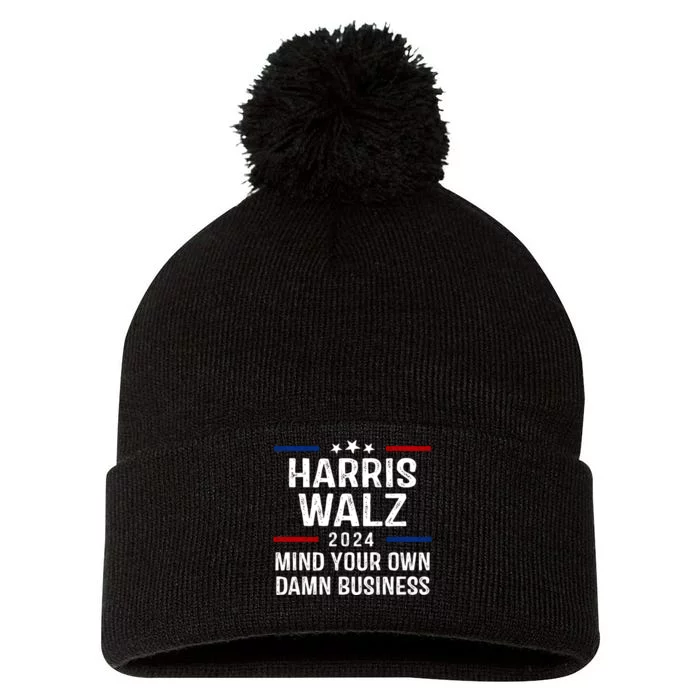 Harris Walz 2024 Mind Your Own Damn Business Pom Pom 12in Knit Beanie