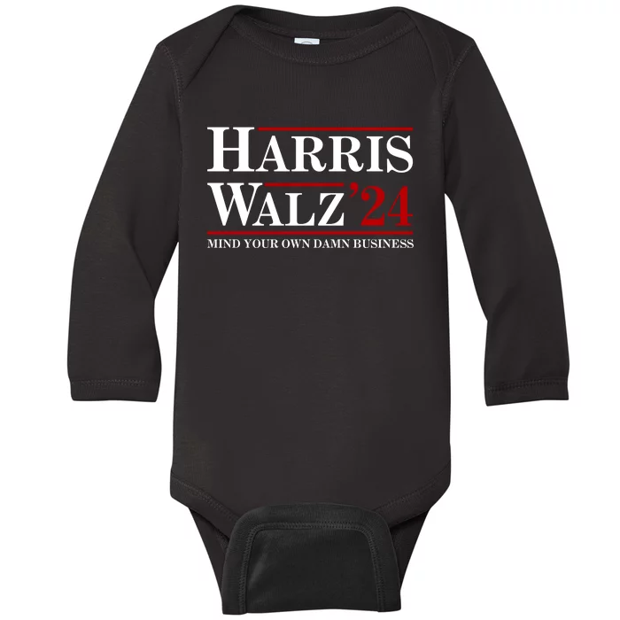 Harris Walz 2024 Mind Your Own Damn Business Baby Long Sleeve Bodysuit