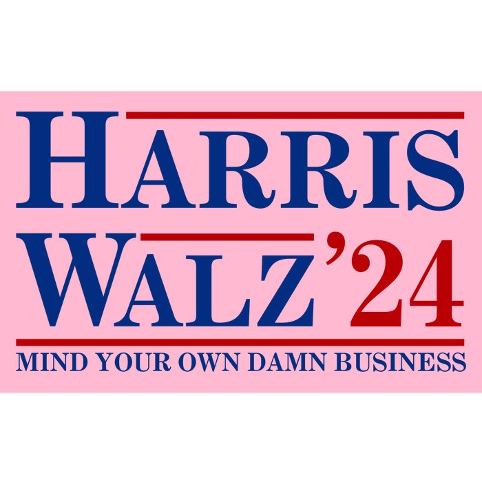 Harris Walz 2024 Mind Your Own Damn Business Bumper Sticker