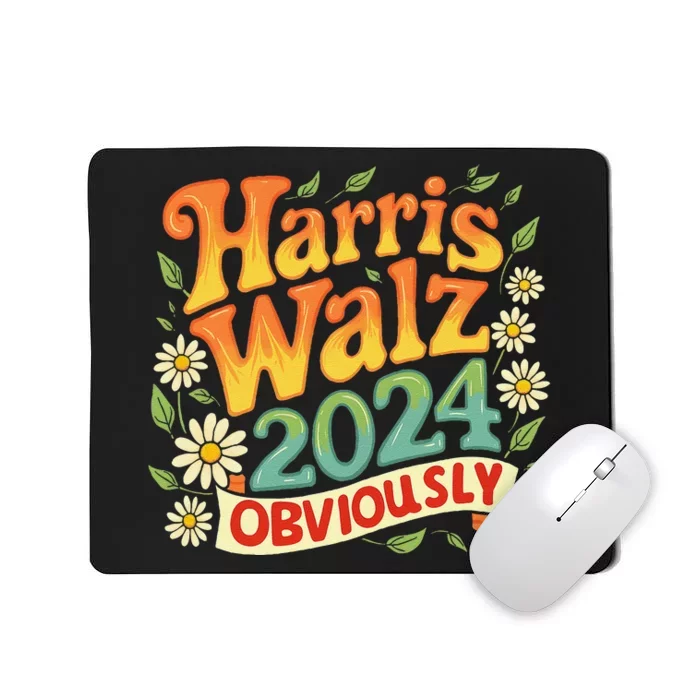 Harris Walz 2024 Obviously Support Kamala Kamala Harris 2024 Mousepad