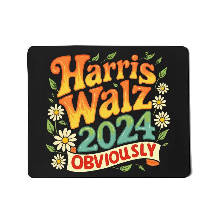 Harris Walz 2024 Obviously Support Kamala Kamala Harris 2024 Mousepad