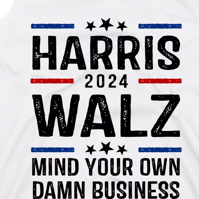 Harris Walz 2024 Mind Your Own Damn Business Tank Top