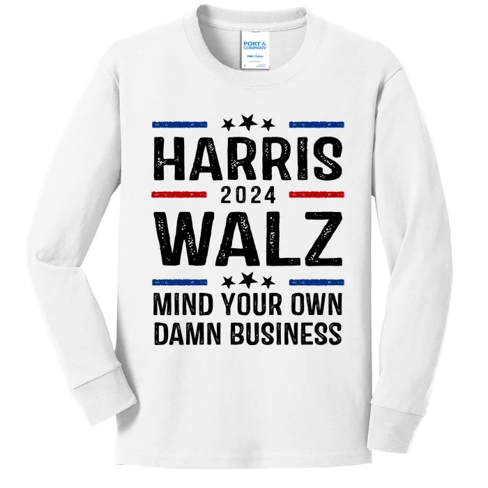 Harris Walz 2024 Mind Your Own Damn Business Kids Long Sleeve Shirt