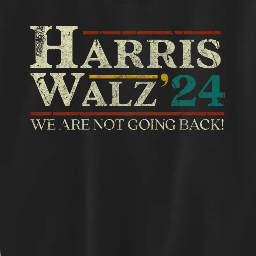 Harris Walz 2024 Election We Are Not Going Back Distressed Kids Sweatshirt