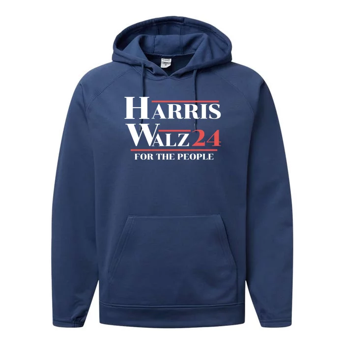 Harris Walz 24 For The People Presidential Election Gift Performance Fleece Hoodie