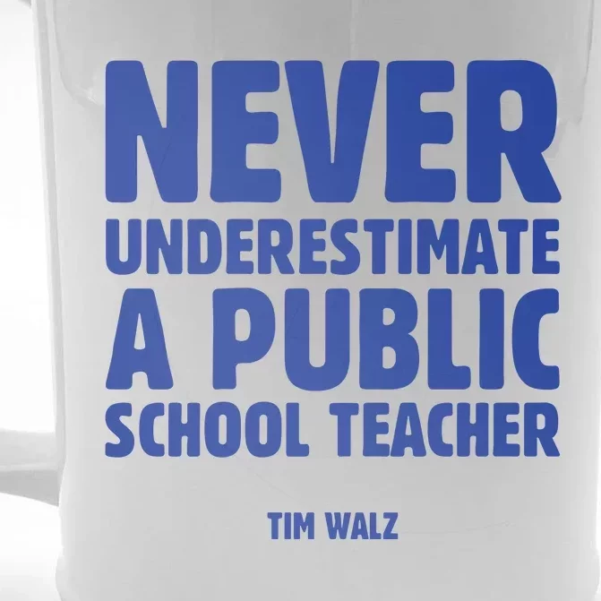 Harris Walz 2024 Never Underestimate A Public School Teacher Front & Back Beer Stein