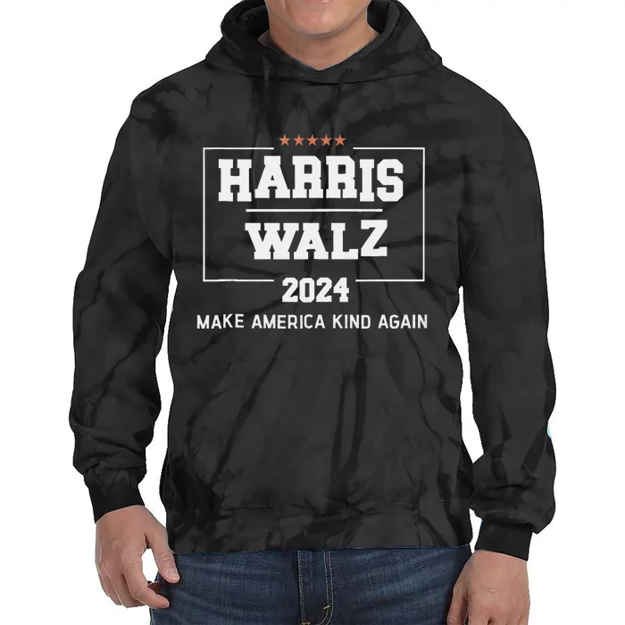 Harris Walz 2024 Make America Kind Again Harris Waltz Quote Tie Dye Hoodie