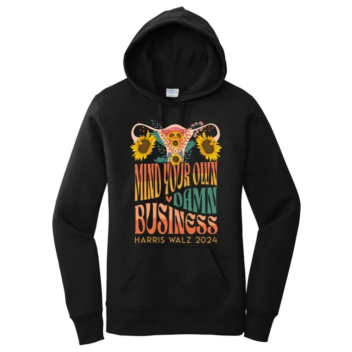 Harris Waltz 2024 Mind Your Own Damn Business Uterus Floral Gift Women's Pullover Hoodie