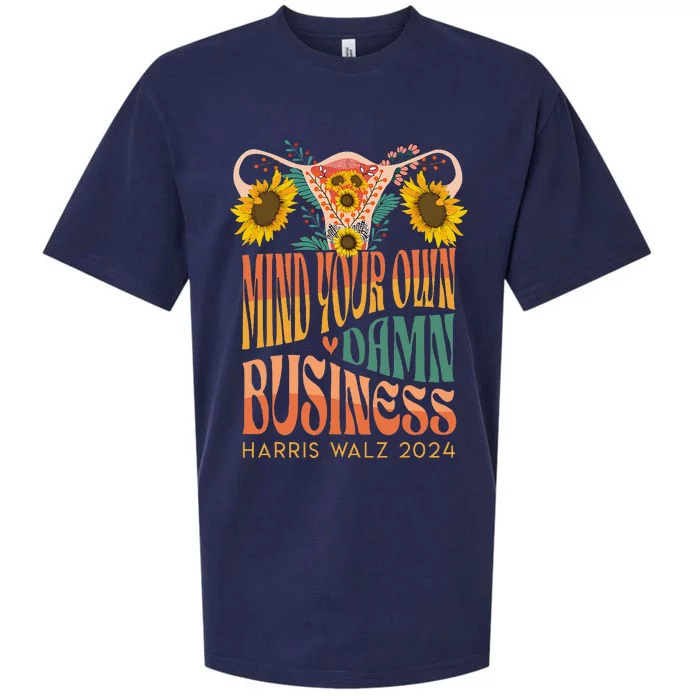 Harris Waltz 2024 Mind Your Own Damn Business Uterus Floral Gift Sueded Cloud Jersey T-Shirt