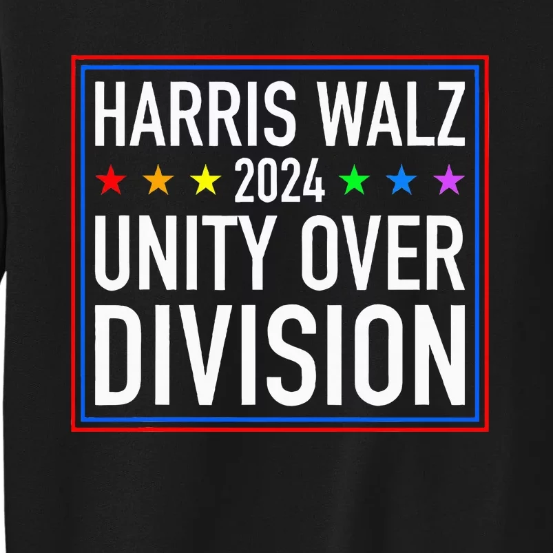 Harris Waltz 2024 Unity Over Division Tall Sweatshirt