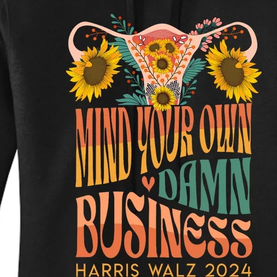 Harris Waltz 2024 Mind Your Own Damn Business Uterus Floral Women's Pullover Hoodie