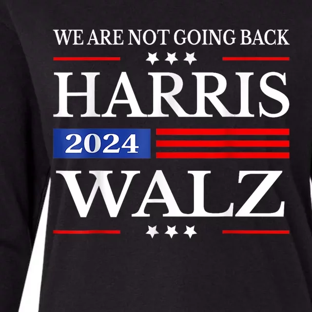 Harris Waltz 2024 Were Not Going Back Kamala Harris 2024 Womens Cotton Relaxed Long Sleeve T-Shirt