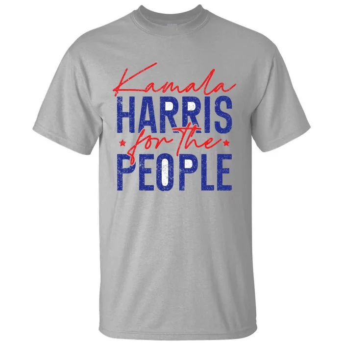 Harris Waltz 2024 For The People Vp Kamala Harris 2024 Tall T-Shirt