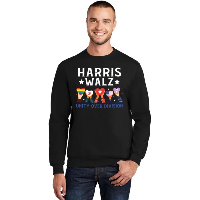 Harris Walz 2024 Unity Over Division Harris Walz 2024 Tall Sweatshirt