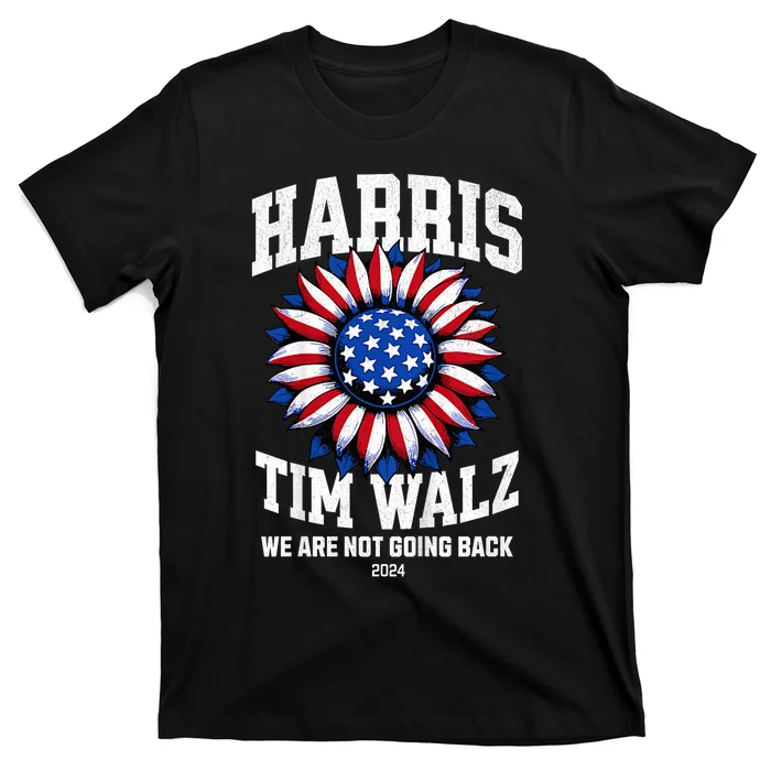 Harris Waltz 2024 Harris Tim Waltz 24 Were Not Going Back T-Shirt