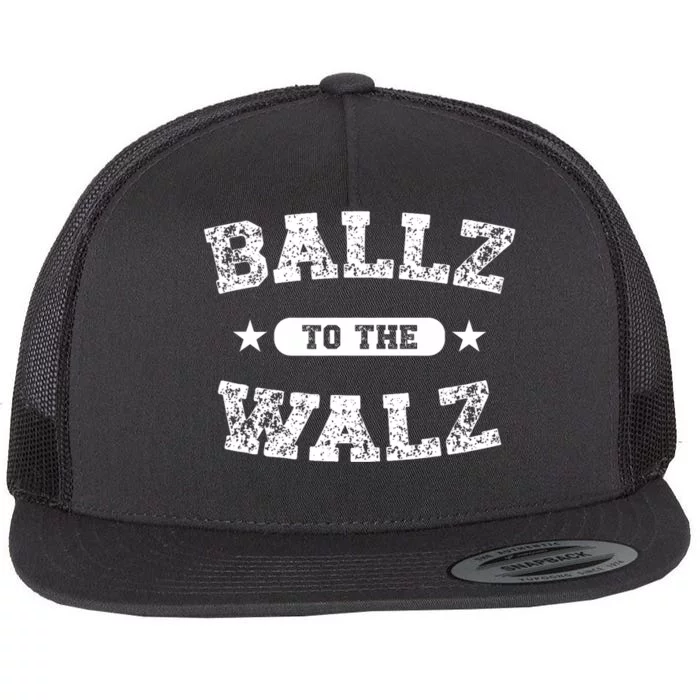 Harris Walz 2024 Ballz To The Walz Tim Walz Kamala Harris Flat Bill Trucker Hat