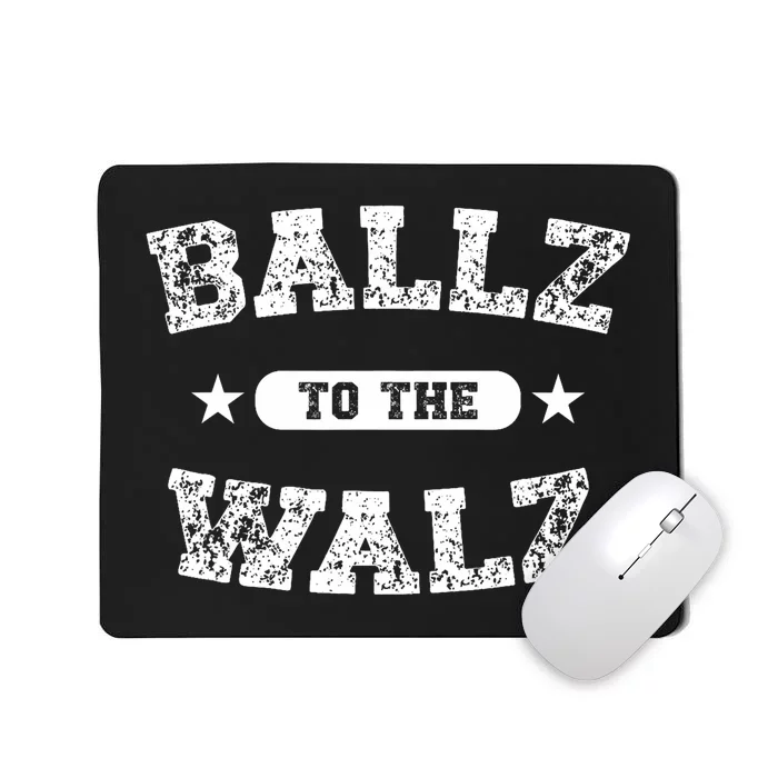 Harris Walz 2024 Ballz To The Walz Tim Walz Kamala Harris Mousepad