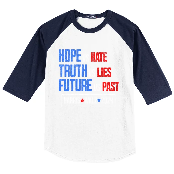 Harris Walz 2024 Future Vs Past Truth Vs Lies Hope Vs Hate Gift Baseball Sleeve Shirt