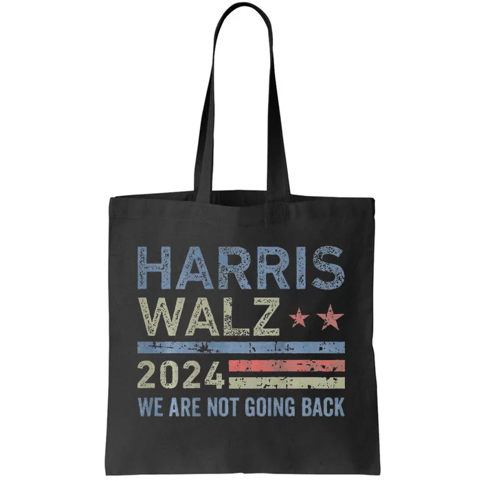 Harris Waltz 2024 WeRe Not Going Back Tote Bag