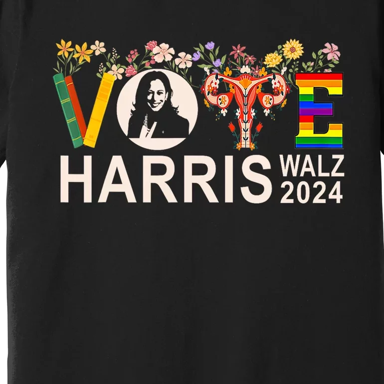 Harris Walz 24 Vote Books Reproductive Rights Lgbt Election Premium T-Shirt