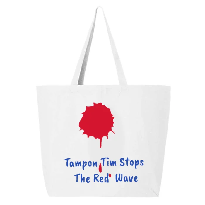 Harris Walz 2024 Tampon Tim Stops The Red Wave Election 25L Jumbo Tote