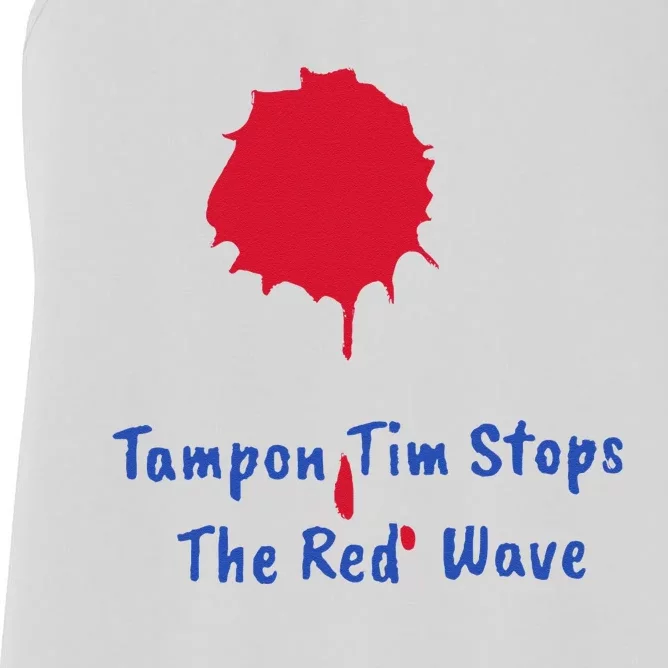 Harris Walz 2024 Tampon Tim Stops The Red Wave Election Women's Racerback Tank